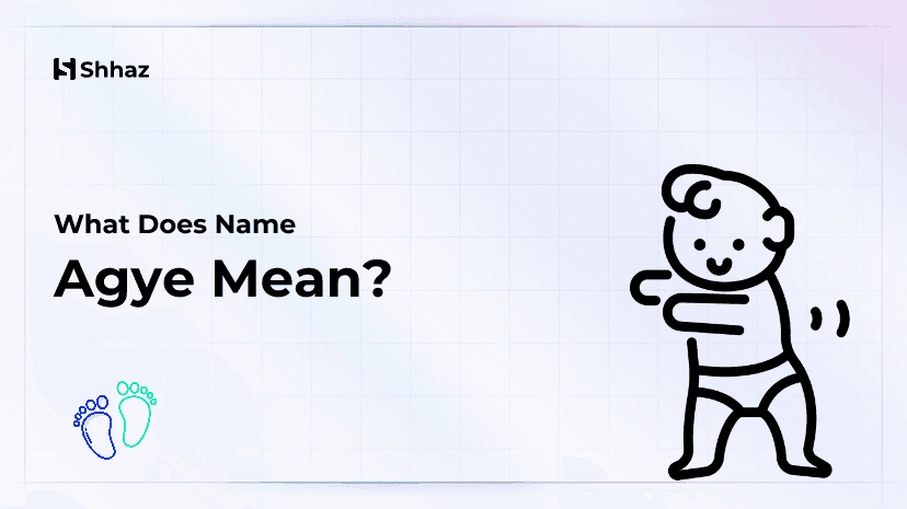 Agye Name Meaing
