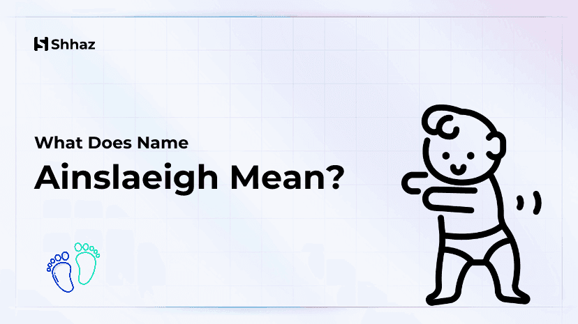 Ainslaeigh Name Meaing