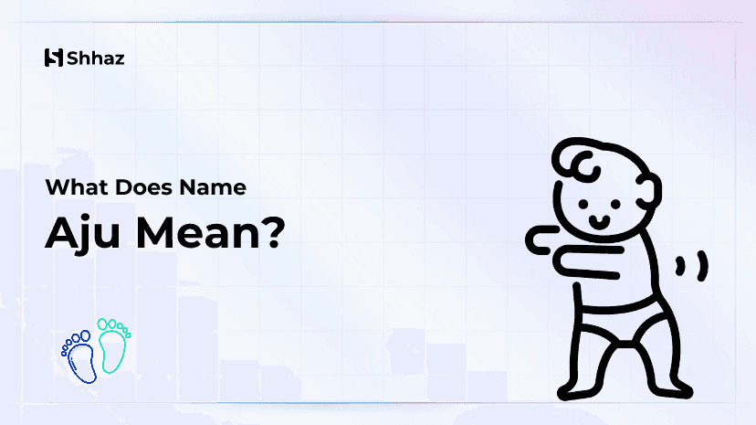 Aju Name Meaing