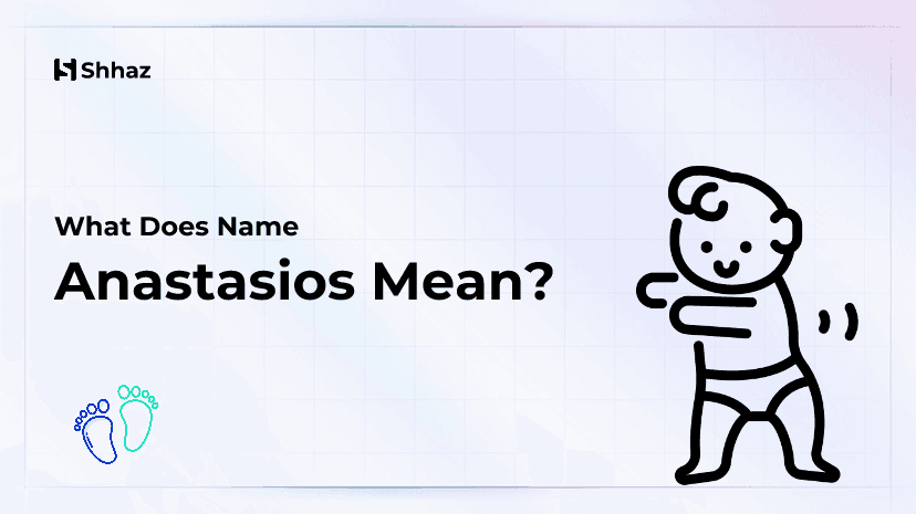 Anastasios Name Meaing