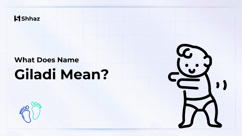Giladi Name Meaing