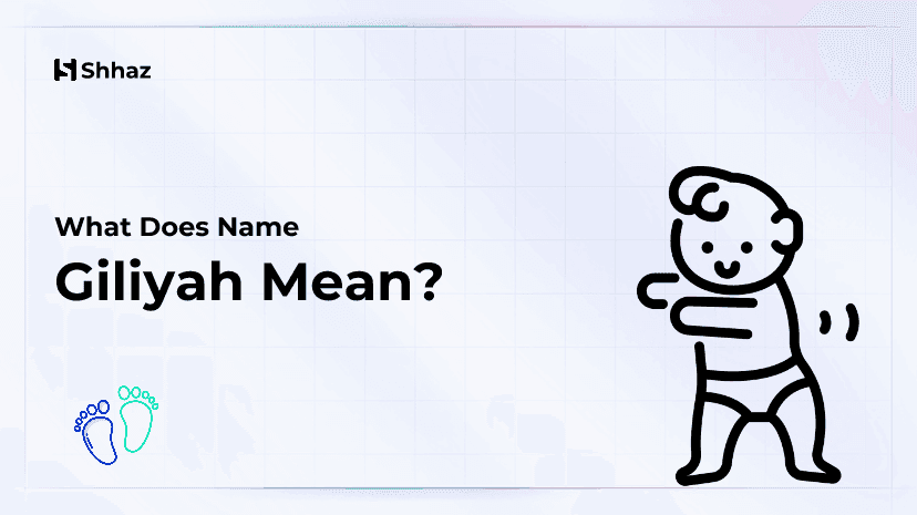 Giliyah Name Meaing