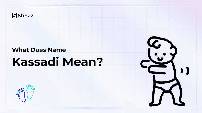 Kassadi Name Meaing