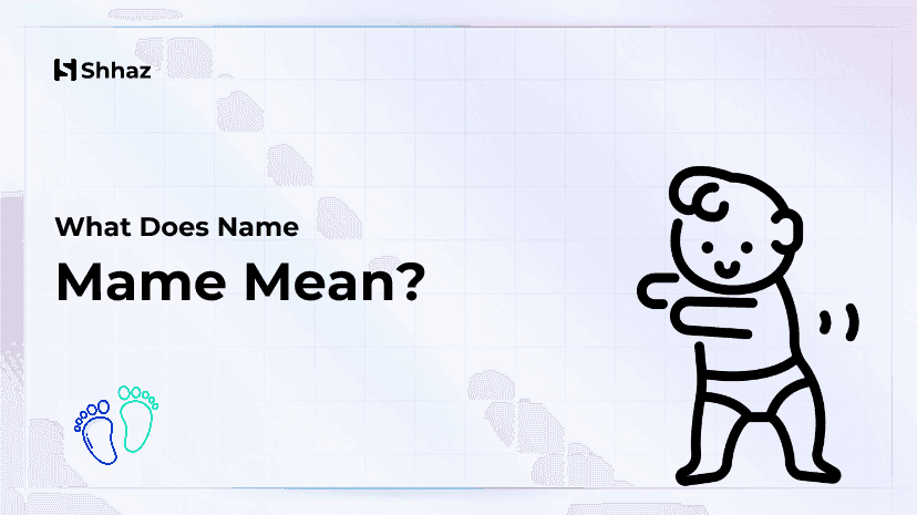 Mame Name Meaing