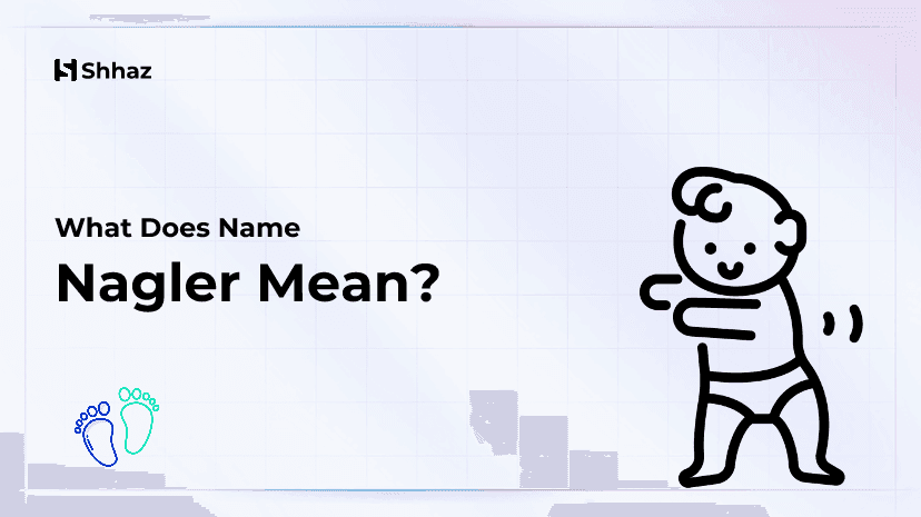 Nagler Name Meaing