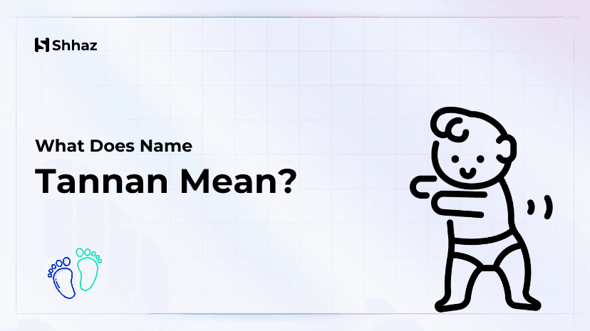 Tannan Name Meaing