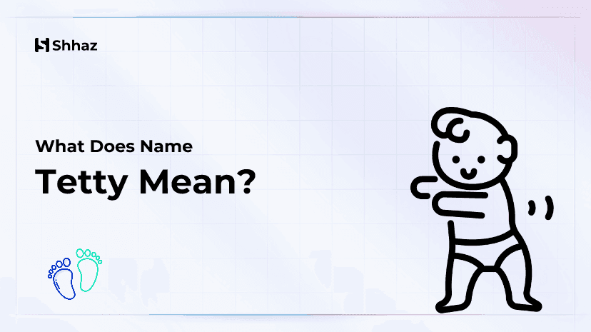 Tetty Name Meaing
