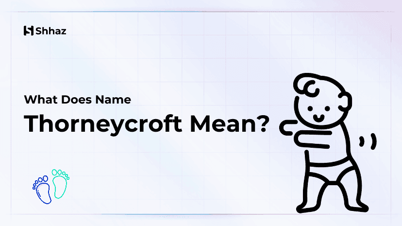 Thorneycroft Name Meaing